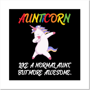 Aunticorn like a normal Aunt Posters and Art